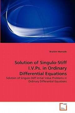 portada solution of singulo-stiff i.v.ps. in ordinary differential equations (en Inglés)