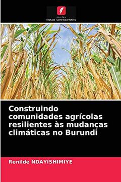 portada Construindo Comunidades Agrícolas Resilientes às Mudanças Climáticas no Burundi (en Portugués)