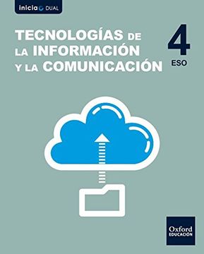 portada Inicia Dual Tecnologías De La Información Y La Comunicación. Libro Del Alumno - 4º ESO