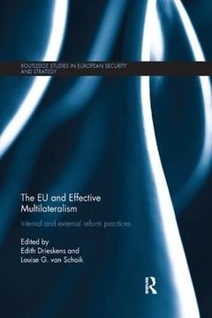 portada The EU and Effective Multilateralism: Internal and External Reform Practices (en Inglés)