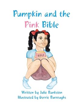 portada Pumpkin and the Pink Bible (en Inglés)