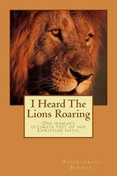 portada I Heard The Lions Roaring (en Inglés)