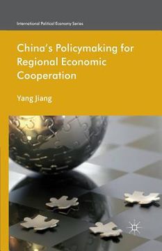 portada China's Policymaking for Regional Economic Cooperation (en Inglés)