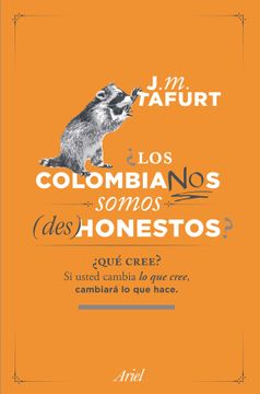 portada Los Colombianos Somos (Des) Honestos?