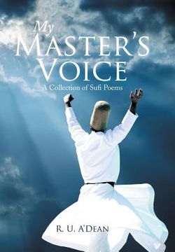 portada My Master's Voice: A Collection of Sufi Poems (en Inglés)