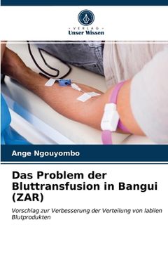 portada Das Problem der Bluttransfusion in Bangui (ZAR) (en Alemán)