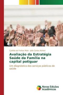 portada Avaliação da Estratégia Saúde da Família na capital potiguar: Um diagnóstico dos serviços públicos de saúde (Portuguese Edition)