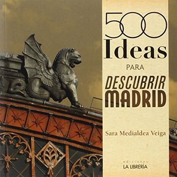 portada 500 Ideas para descubrir Madrid