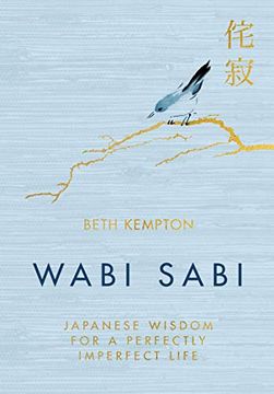portada Wabi Sabi: Japanese Wisdom for a Perfectly Imperfect Life (en Inglés)