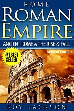 portada Rome: Roman Empire: Ancient Rome & The Rise & Fall (en Inglés)