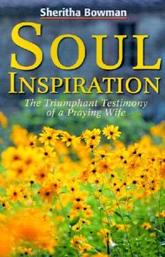 portada soul inspiration: the triumphant testimony of a praying wife