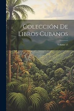 portada Colección de Libros Cubanos; Volume 17