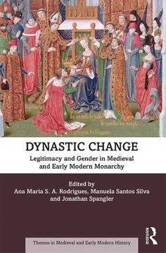 portada Dynastic Change (Themes in Medieval and Early Modern History) (en Inglés)