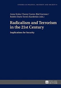 portada Radicalism and Terrorism in the 21st Century: Implications for Security (Studies in Politics, Security and Society)