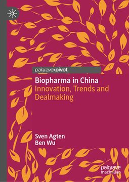 portada Biopharma in China: Innovation, Trends and Dealmaking (en Inglés)