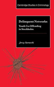 portada Delinquent Networks Hardback: Youth Co-Offending in Stockholm (Cambridge Studies in Criminology) (en Inglés)