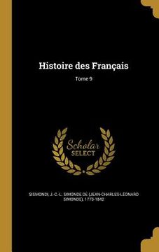portada Histoire des Français; Tome 9 (in French)