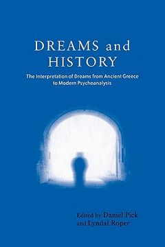 portada dreams and history: the interpretation of dreams from ancient greece to modern psychoanalysis (in English)