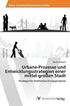 portada Urbane-Prozesse und Entwicklungsstrategien einer mittel-großen Stadt