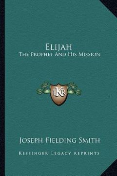 portada elijah: the prophet and his mission