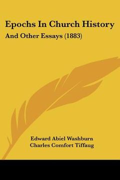 portada epochs in church history: and other essays (1883) (in English)