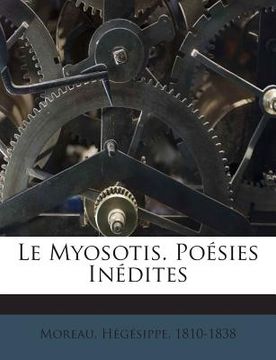 portada Le Myosotis. Poésies Inédites (en Francés)