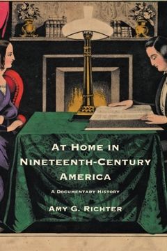 portada At Home in Nineteenth-Century America: A Documentary History