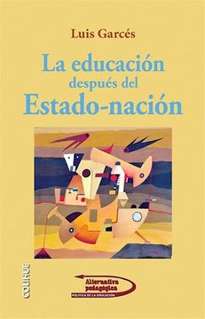 portada LA EDUCACION DESPUES DEL ESTADO-NACION