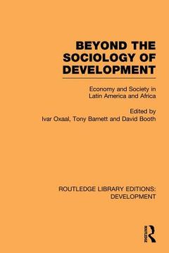 portada beyond the sociology of development: economy and society in latin america and africa (en Inglés)