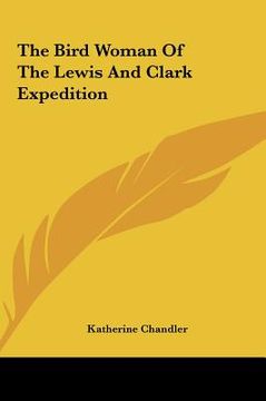 portada the bird woman of the lewis and clark expedition (en Inglés)