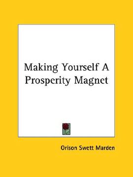 portada making yourself a prosperity magnet (en Inglés)