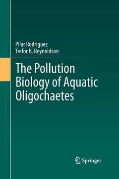 portada The Pollution Biology of Aquatic Oligochaetes (en Inglés)