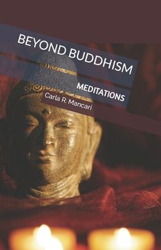 portada Beyond Buddhism: Meditations (en Inglés)