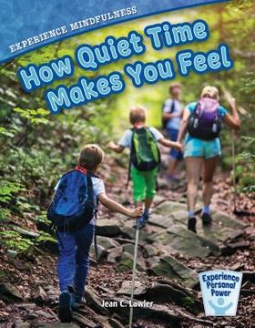 portada Experience Mindfulness: How Quiet-Time Makes You Feel (Paperback)