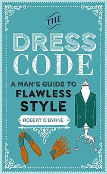 portada The Dress Code: A Man's Guide to Flawless Style (en Inglés)