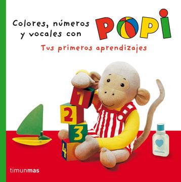 portada Colores, números y vocales con Popi (Tus primeros aprendizajes) (in Spanish)