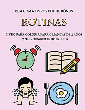 portada Livro Para Colorir Para Crianças de 2 Anos (Rotinas): Este Livro tem 40 Páginas Coloridas com Linhas Extra Espessas Para Reduzir a Frustração e. E (Livro de Colorir Para Crianças de 2 Anos) (en Portugués)