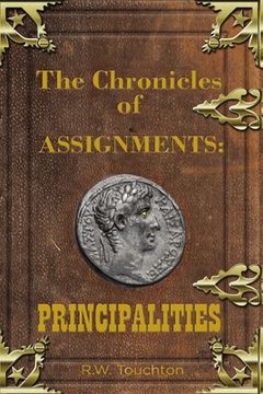 portada The Chronicles of Assignments: Principalities (en Inglés)