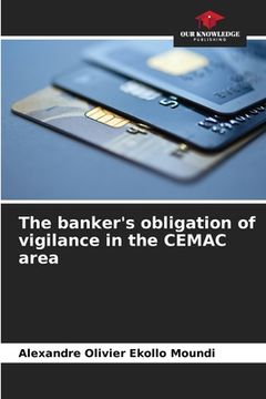 portada The banker's obligation of vigilance in the CEMAC area (en Inglés)