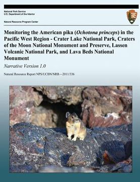 portada Monitoring the American pika (Ochotona princeps) in the Pacific West Region - Crater Lake National Park, Craters of the Moon National Monument and Pre (in English)