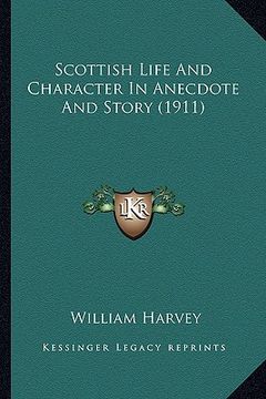 portada scottish life and character in anecdote and story (1911) (en Inglés)