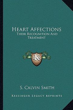 portada heart affections: their recognition and treatment