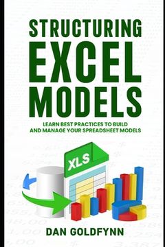 portada Structuring Excel Models: Update, Validate, Maintain, and Transfer with Ease (en Inglés)