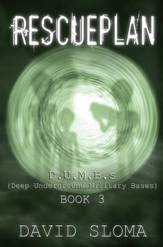 portada Rescueplan: D.U.M.B.s (Deep Underground Military Bases) - Book 3 (en Inglés)