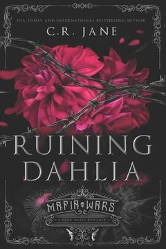 portada Ruining Dahlia: A Dark Mafia Romance (en Inglés)