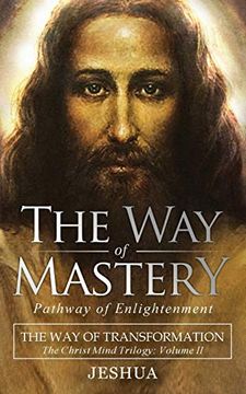 portada The way of Mastery, Pathway of Enlightenment: The way of Transformation: The Christ Mind Trilogy vol ii ( Pocket Edition ) (en Inglés)