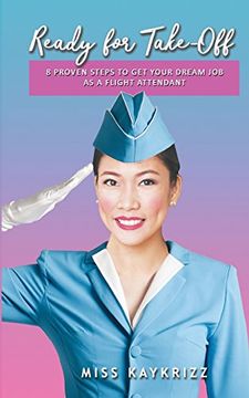 portada Ready for Take Off: 8 Proven Steps to get Your Dream job as a Flight Attendant (en Inglés)