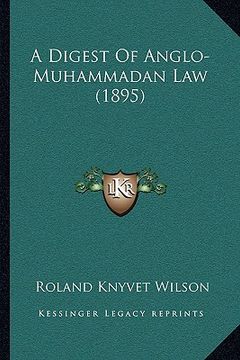 portada a digest of anglo-muhammadan law (1895) (in English)