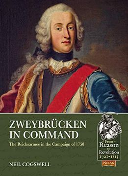 portada Zweybrücken in Command: The Reichsarmee in the Campaign of 1758 (en Inglés)