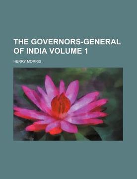 portada the governors-general of india volume 1